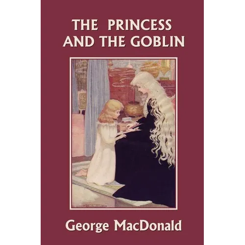 The Princess and the Goblin (Yesterday's Classics) - Paperback