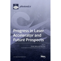 Progress in Laser Accelerator and Future Prospects - Hardcover