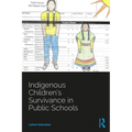 Indigenous Children's Survivance in Public Schools - Paperback