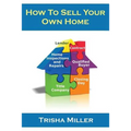 How To Sell Your Own Home - Paperback