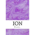 Ion: (Plato Classics Collection) - Paperback