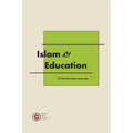 Islam & Education: For the learning community - Paperback