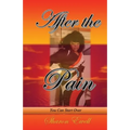 After the Pain: You Can Start Over - Paperback