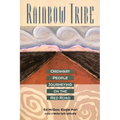 Rainbow Tribe: Ordinary People Journeying on the Red Road - Paperback