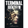 Terminal Identity: Surviving the AI Revolution - Paperback