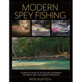 Modern Spey Fishing: A Complete Guide to Tactics and Techniques for Single- And Two-Handed Approaches - Hardcover