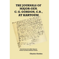 The Journals of Major-Gen. C. G. Gordon, C.B., At Kartoum - Paperback