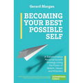 Becoming Your Best Possible Self - Paperback