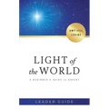 Light of the World Leader Guide: A Beginner's Guide to Advent - Paperback