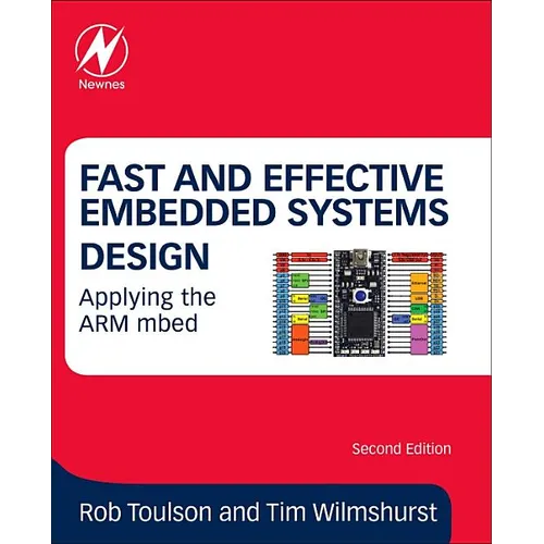 Fast and Effective Embedded Systems Design: Applying the Arm Mbed - Paperback
