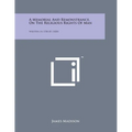 A Memorial and Remonstrance, on the Religious Rights of Man: Written in 1784-85 (1828) - Paperback
