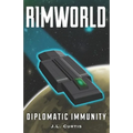 Rimworld - Diplomatic Immunity - Paperback