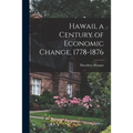 Hawaii, a Century of Economic Change, 1778-1876 - Paperback