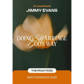 Doing Marriage God's Way the Practices Group Participant Guide - Paperback