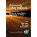 Interdisciplinarity, Creativity, and Learning: Mathematics with Literature, Paradoxes, History, Technology, and Modeling - Paperback