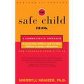 The Safe Child Book: A Commonsense Approach to Protecting Children and Teaching Children to Protect Themselves - Paperback