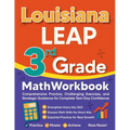 Louisiana LEAP 3rd Grade Math Workbook: Comprehensive Practice, Challenging Exercises, and Strategic Guidance for Complete Test-Day Confidence - Paperback