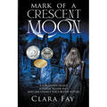Mark of a Crescent Moon - Paperback