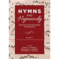 Hymns and Hymnody: Historical and Theological Introductions, Volume 2: From Catholic Europe to Protestant Europe - Paperback