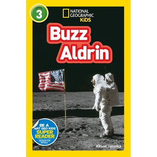 Buzz Aldrin (National Geographic Kids Readers, Level 3) - Paperback