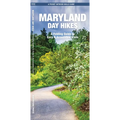 Maryland Day Hikes: A Folding Guide to Easy & Accessible Day Trails - Paperback