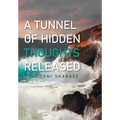 A Tunnel of Hidden Thoughts Released - Hardcover