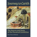 Journey to Carith: The Sources and Story of the Discalced Carmelites - Paperback