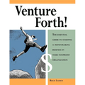 Venture Forth!: The Essential Guide to Starting a Moneymaking Business in Your Nonprofit Organization - Paperback