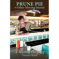Prune Pie and Other Moving Stories: A Second Helping - Paperback