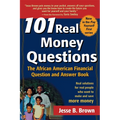 101 Real Money Questions: The African American Financial Question and Answer Book - Hardcover