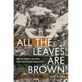 All the Leaves Are Brown: How the Mamas & the Papas Came Together and Broke Apart - Hardcover
