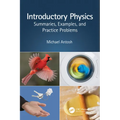 Introductory Physics: Summaries, Examples, and Practice Problems - Paperback