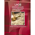 Laos Social Security and Labor Protection System Policies, Laws and Regulations Handbook - Strategic Information and Regulations - Paperback