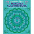 September Reed's Mandala Coloring Book: Unique Images to Inspire Calm and Creativity - Paperback