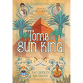 Tomb of the Sun King - Hardcover