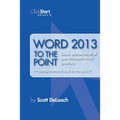 Word 2013 to the Point - Paperback