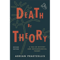 Death by Theory: A Tale of Mystery and Archaeological Theory - Paperback