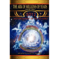The Ark of Millions of Years Volume Two: 2012 and the Harvest of the End Times - Paperback
