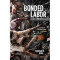 Bonded Labor: Tackling the System of Slavery in South Asia - Paperback