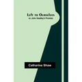Left to Ourselves; or, John Headley's Promise - Paperback