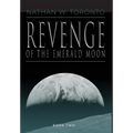Revenge of the Emerald Moon - Hardcover