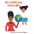My African Teacher - Hardcover