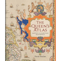 The Queen's Atlas: Saxton's Elizabethan Masterpiece - Hardcover