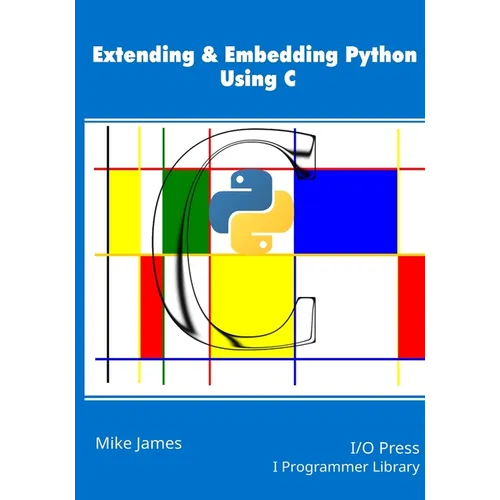 Extending & Embedding Python Using C - Paperback