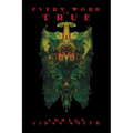 Every Word is True - Paperback