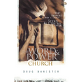 The Word and Power Church: What Happens When a Church Seeks All God Has to Offer? - Paperback