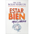 Feel Better \ Estar Bien: Aquí Y Ahora - Paperback