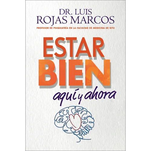 Feel Better \ Estar Bien: Aquí Y Ahora - Paperback