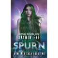Spurn: A Walker Saga Book Two - Paperback