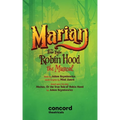 Marian, or the True Tale of Robin Hood: The Musical - Paperback